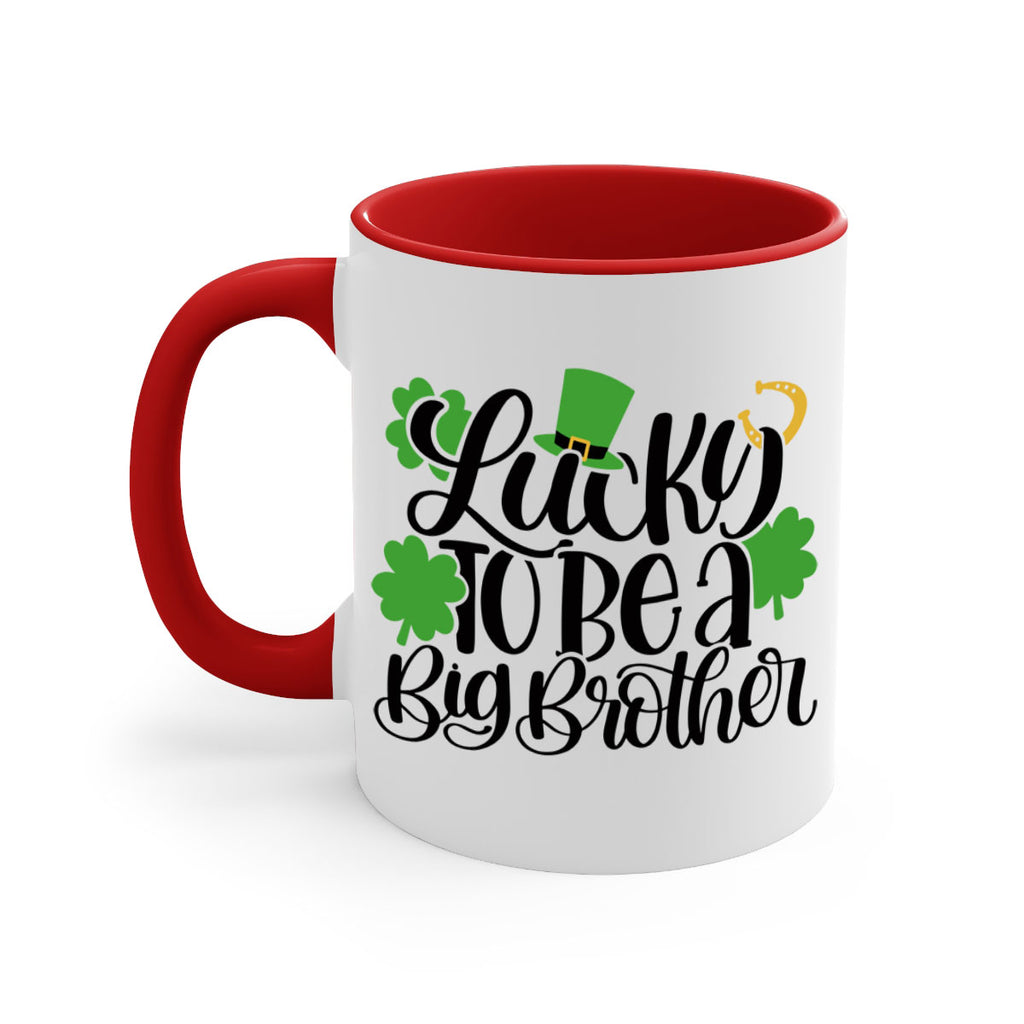 Lucky To Be A Big Brother Style 52#- St Patricks Day-Mug / Coffee Cup