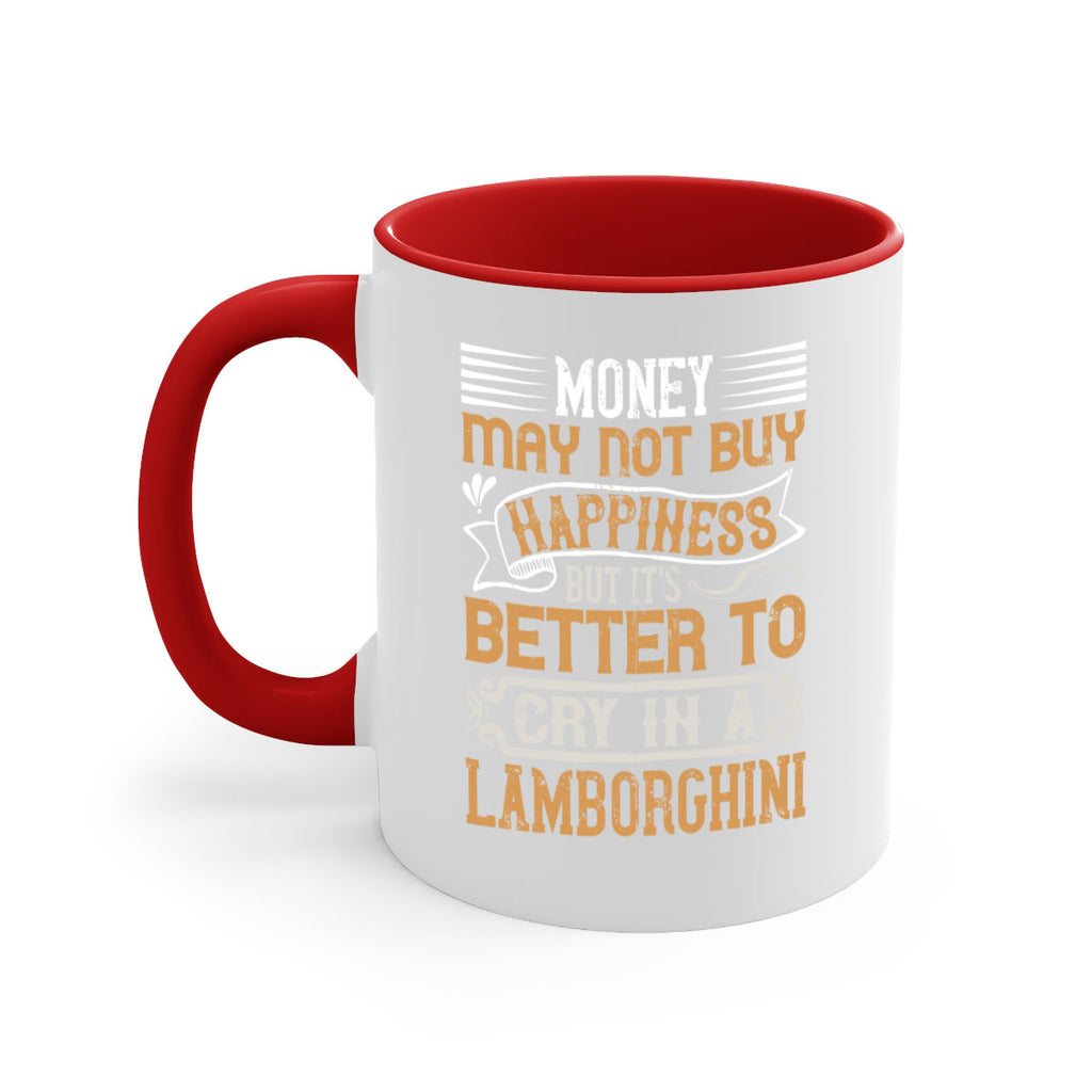 Money may not buy happiness but its better to cry in a Lamborghini Style 41#- pig-Mug / Coffee Cup