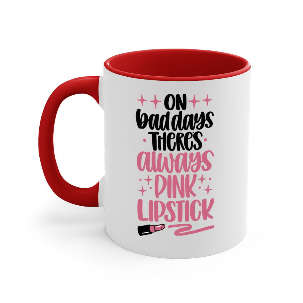 On Bad Days There∩s Always Pink Lipstick Style 33#- makeup-Mug / Coffee Cup