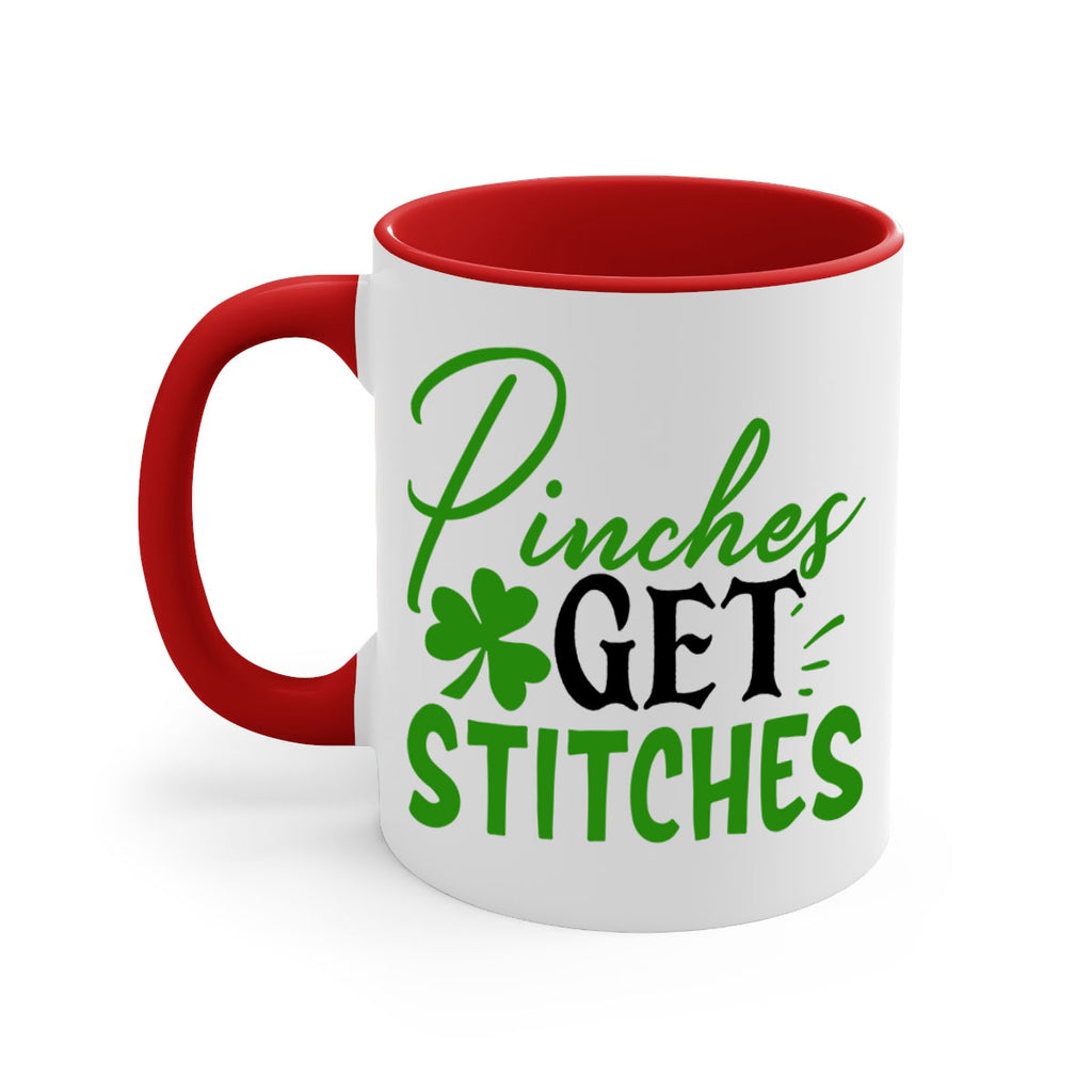 Pinches Get Stitches Style 147#- St Patricks Day-Mug / Coffee Cup