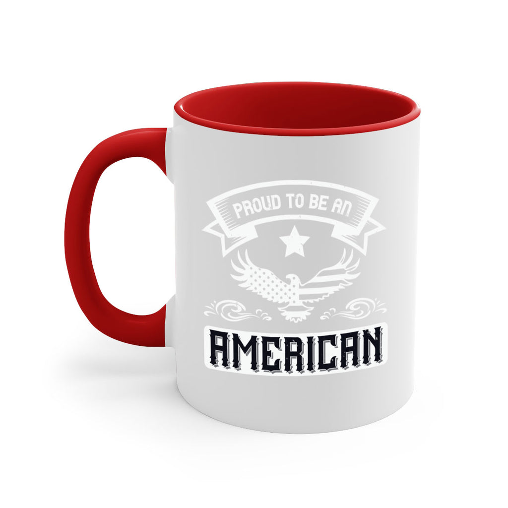 Proud to be an American Style 189#- 4th Of July-Mug / Coffee Cup