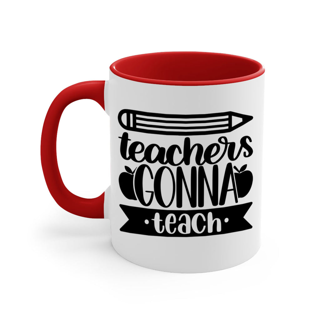 Teachers Gonna Teach Style 44#- teacher-Mug / Coffee Cup