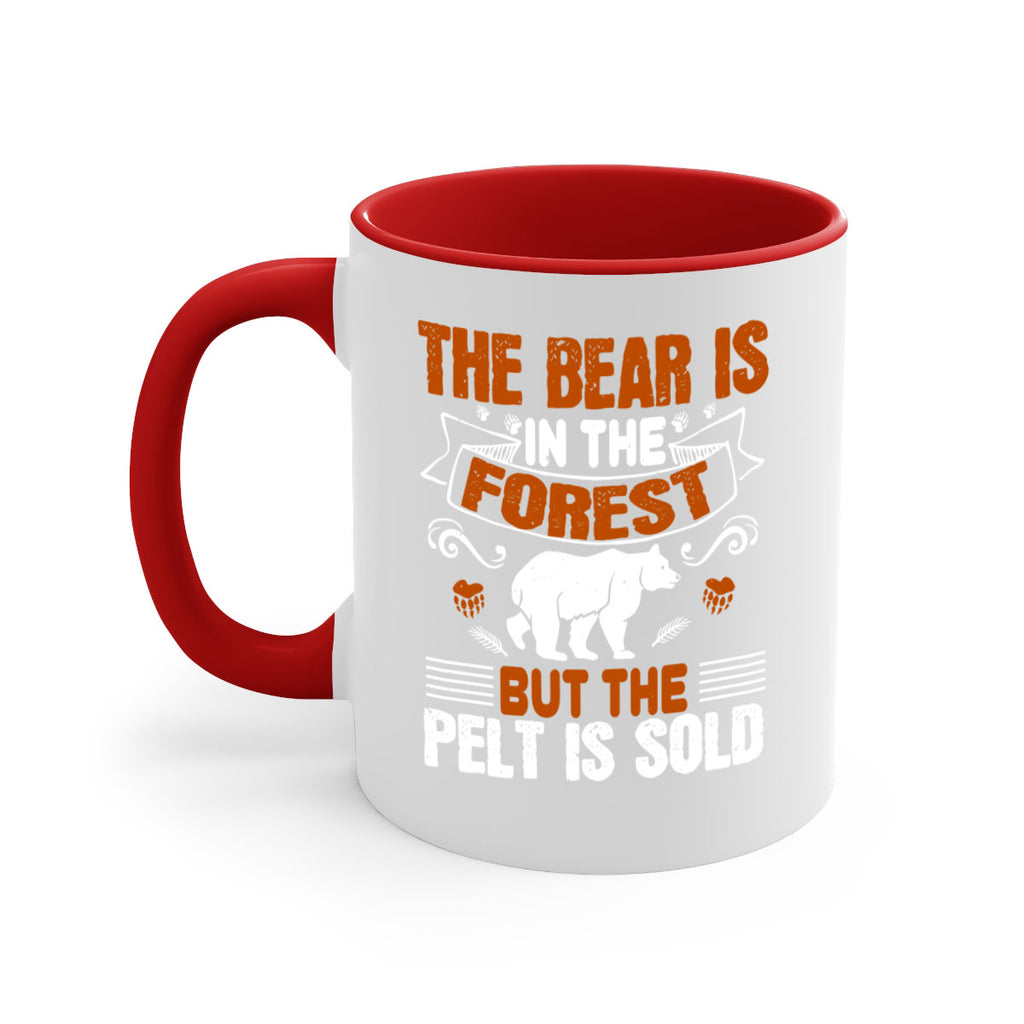 The bear is in the forest, but the pelt is sold 30#- bear-Mug / Coffee Cup