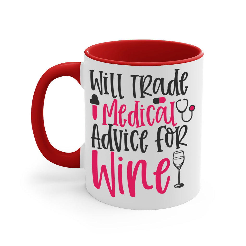 Will Trade Medical Advice for Wine Style 344#- nurse-Mug / Coffee Cup