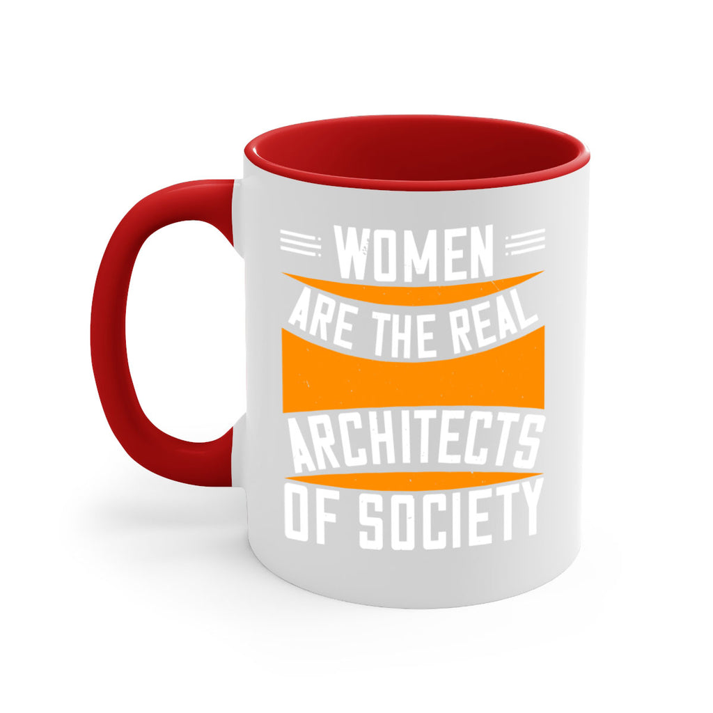 Women are the real architects Style 5#- World Health-Mug / Coffee Cup