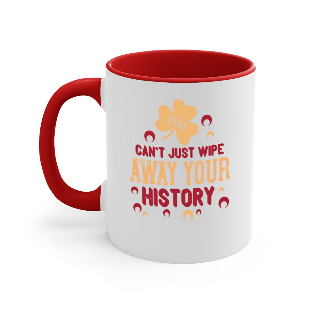 You cant just wipe away your history Style 12#- kids-Mug / Coffee Cup