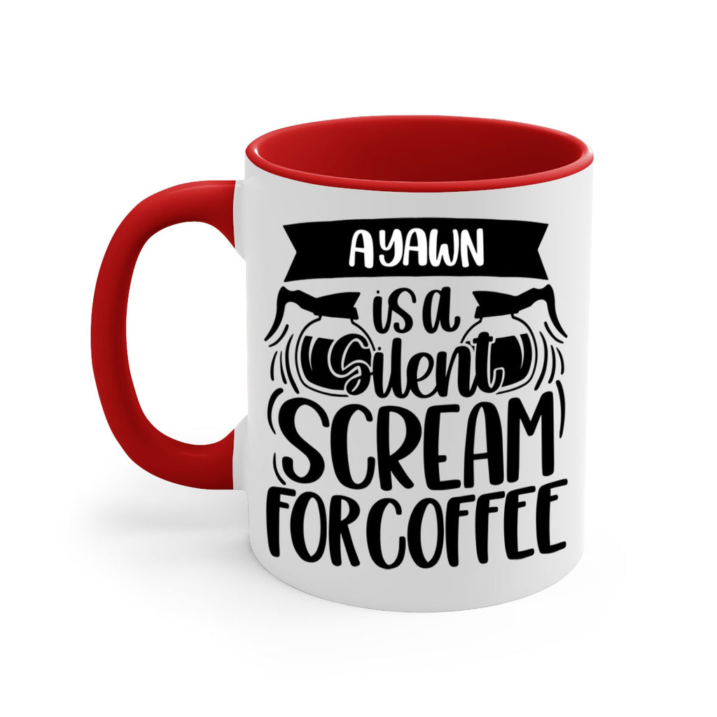 a yawn is a silent scream 190#- coffee-Mug / Coffee Cup