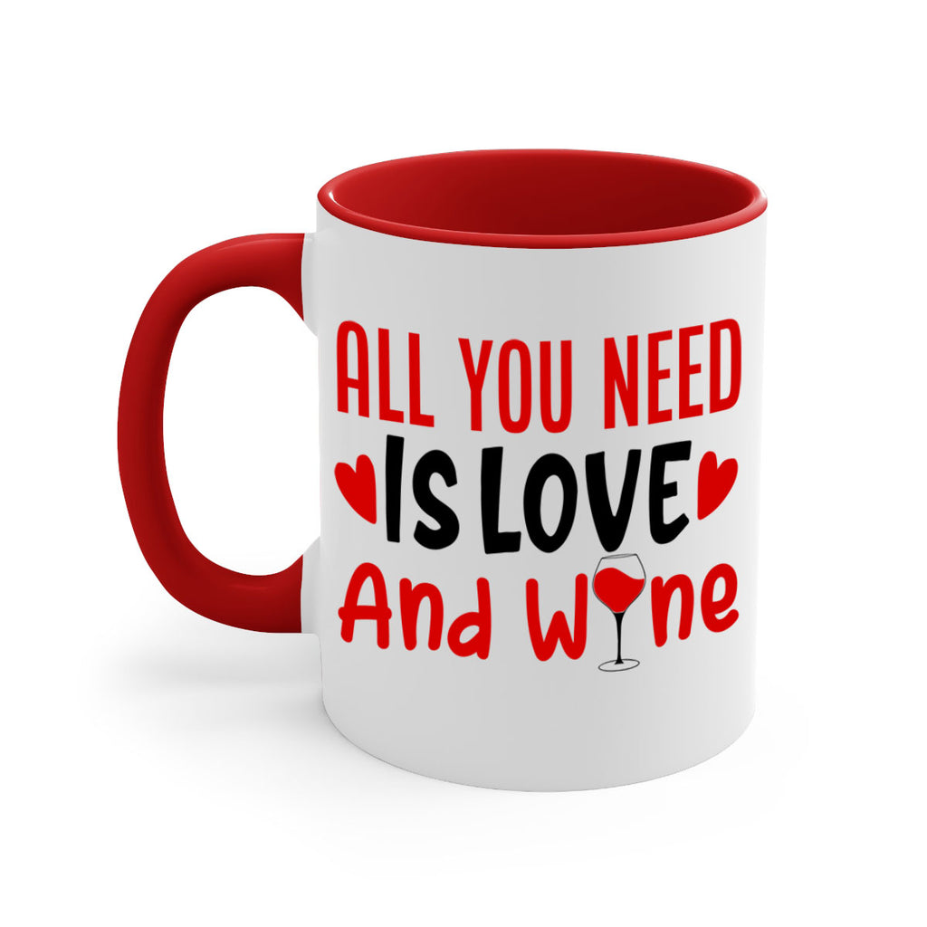 all you need is love and wine 81#- valentines day-Mug / Coffee Cup