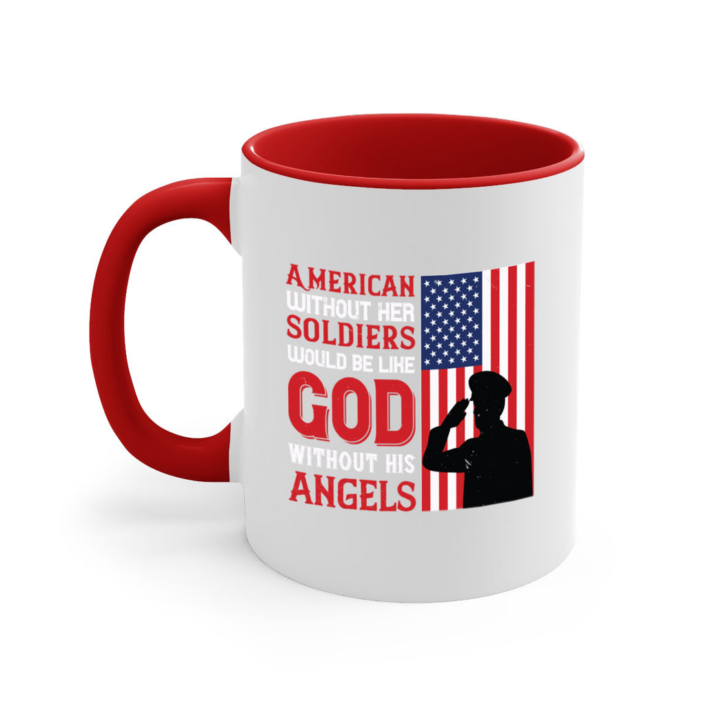 american without her soldiers would be like god without his angels 80#- veterns day-Mug / Coffee Cup