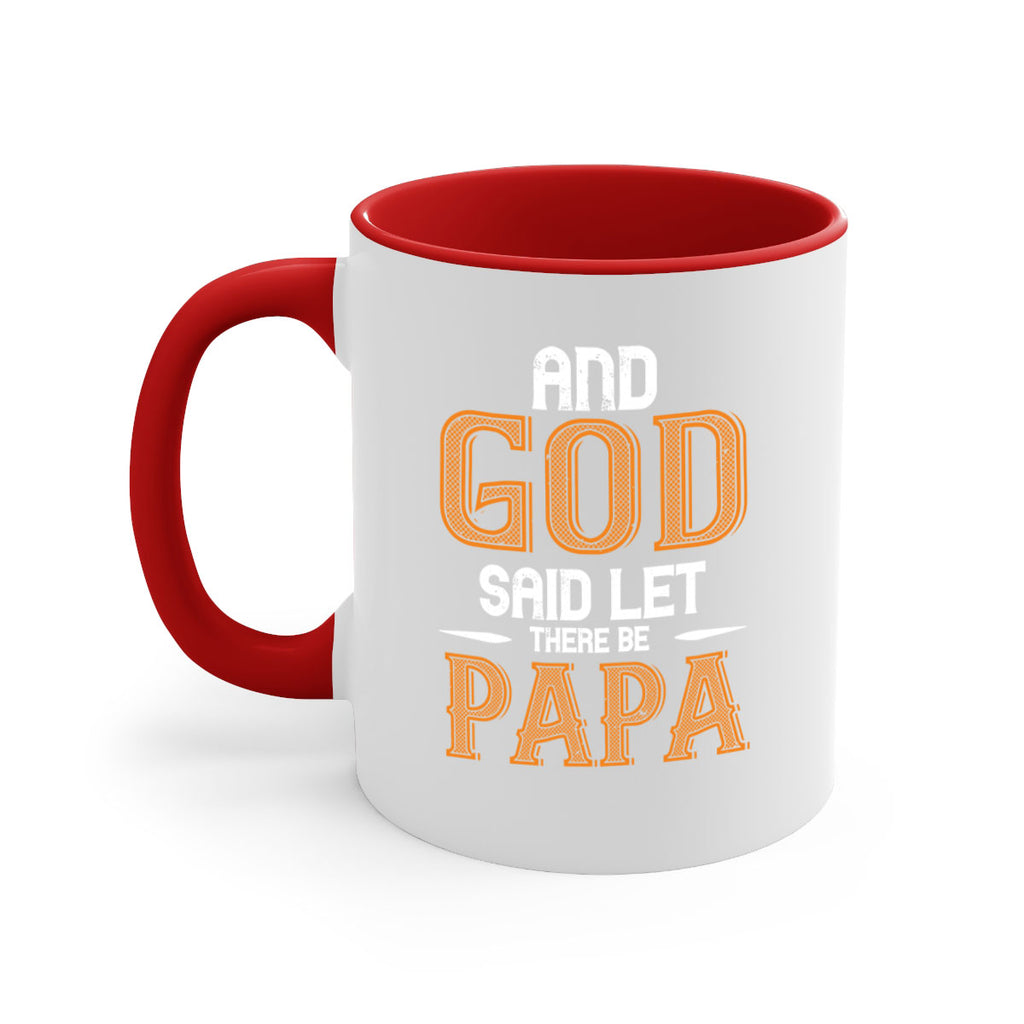 and god said let there be papa 52#- grandpa-Mug / Coffee Cup