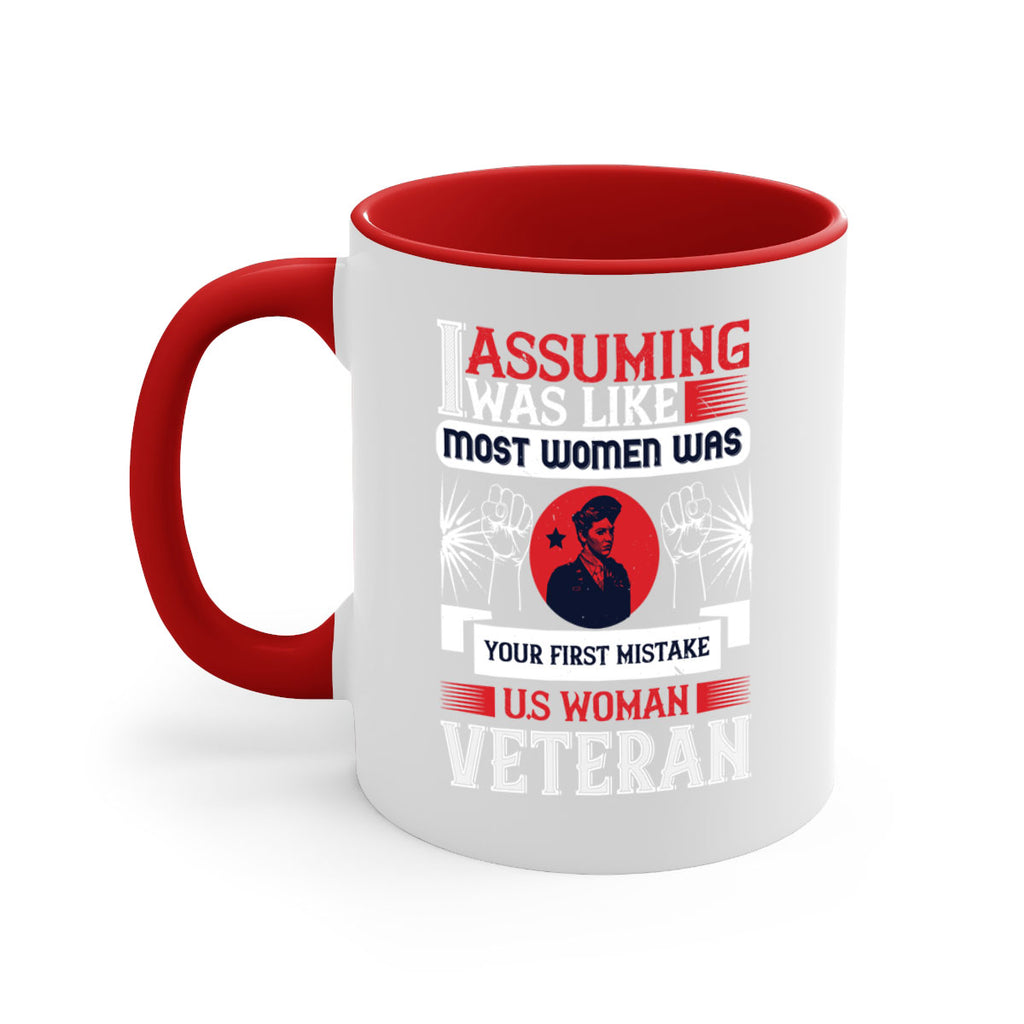 assuming i was like most women was your first misktake us women veteran 72#- veterns day-Mug / Coffee Cup