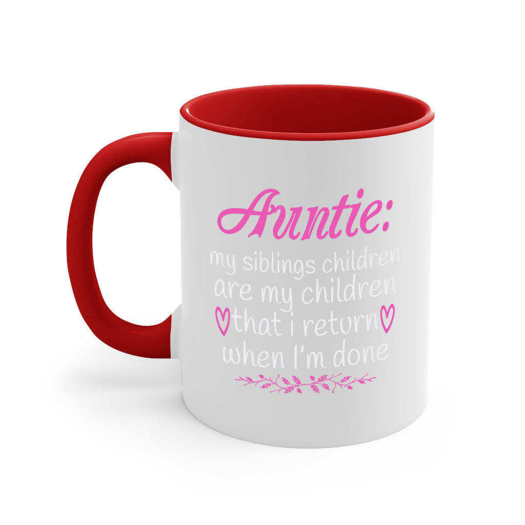 auntie my siblings children are my children that i return when I’m done Style 68#- aunt-Mug / Coffee Cup