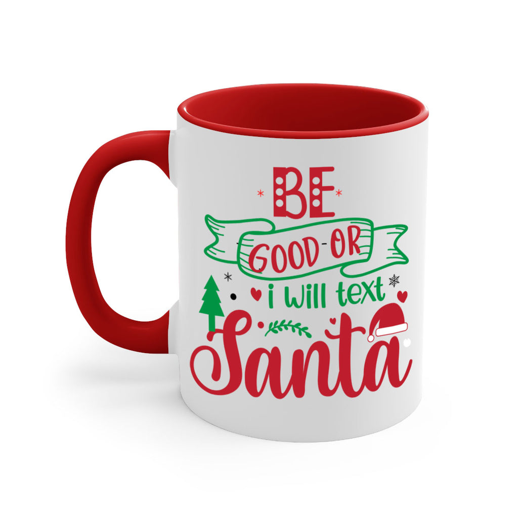 be good or i will text santa style 61#- christmas-Mug / Coffee Cup