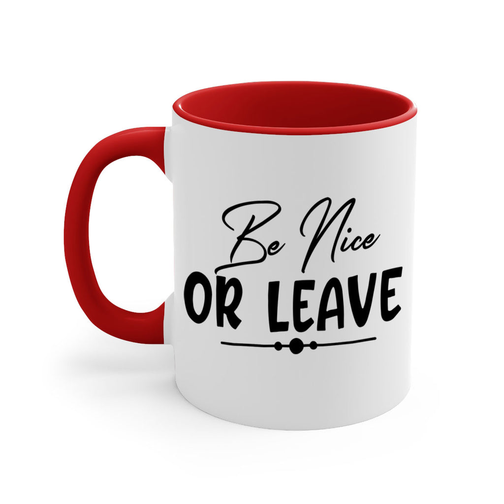 be nice or leave 90#- home-Mug / Coffee Cup