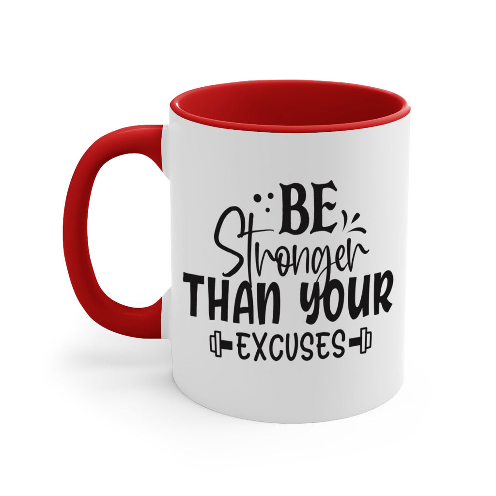 be stronger than your excuses Style 143#- motivation-Mug / Coffee Cup