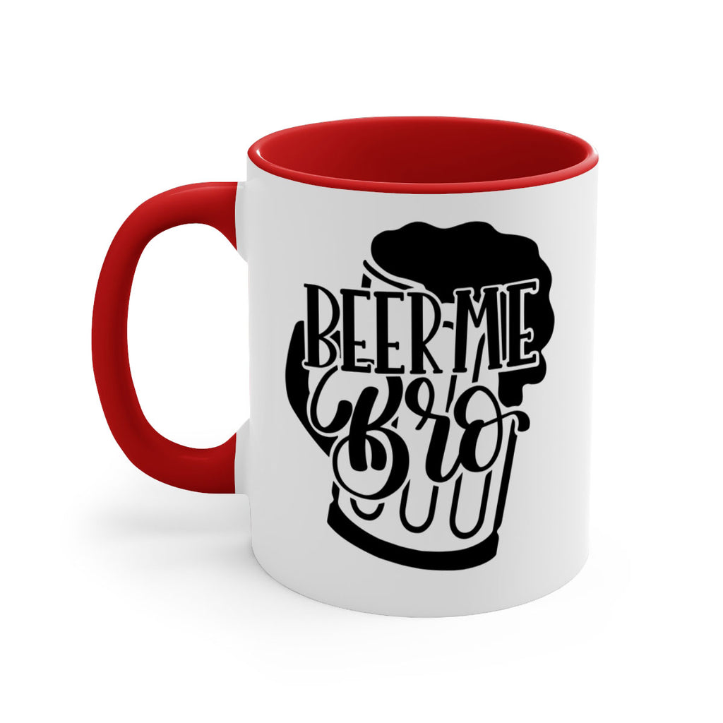 beer me bro 47#- beer-Mug / Coffee Cup