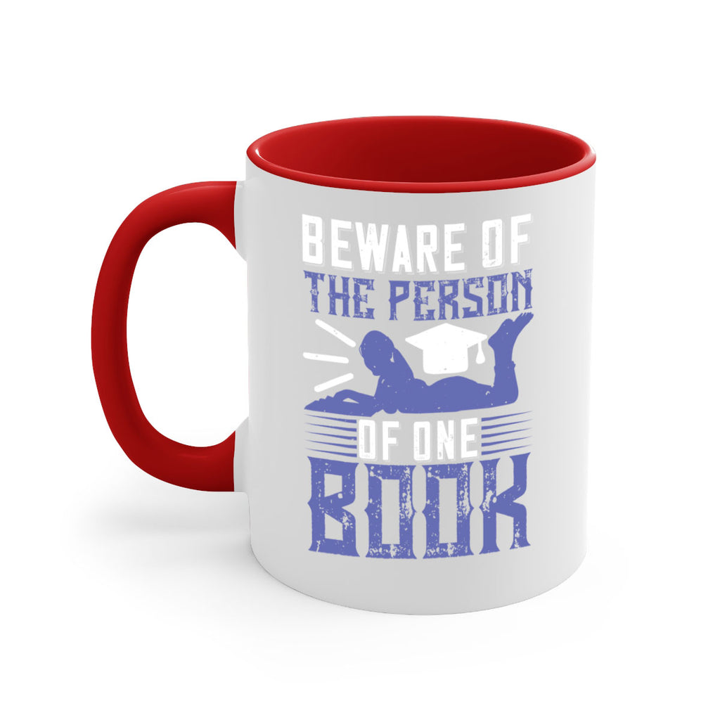 beware of the person of one book 76#- Reading - Books-Mug / Coffee Cup