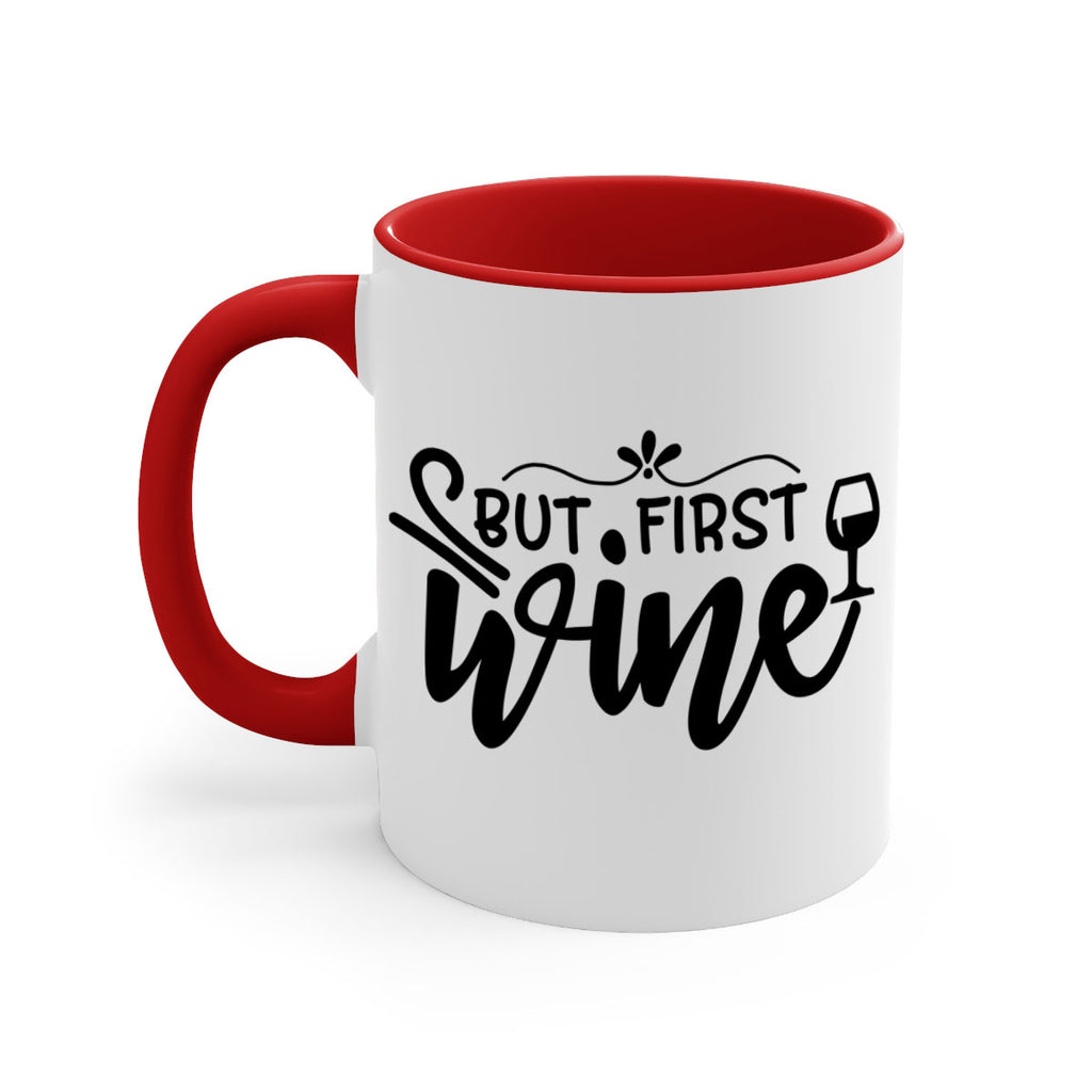 but first wine 203#- wine-Mug / Coffee Cup