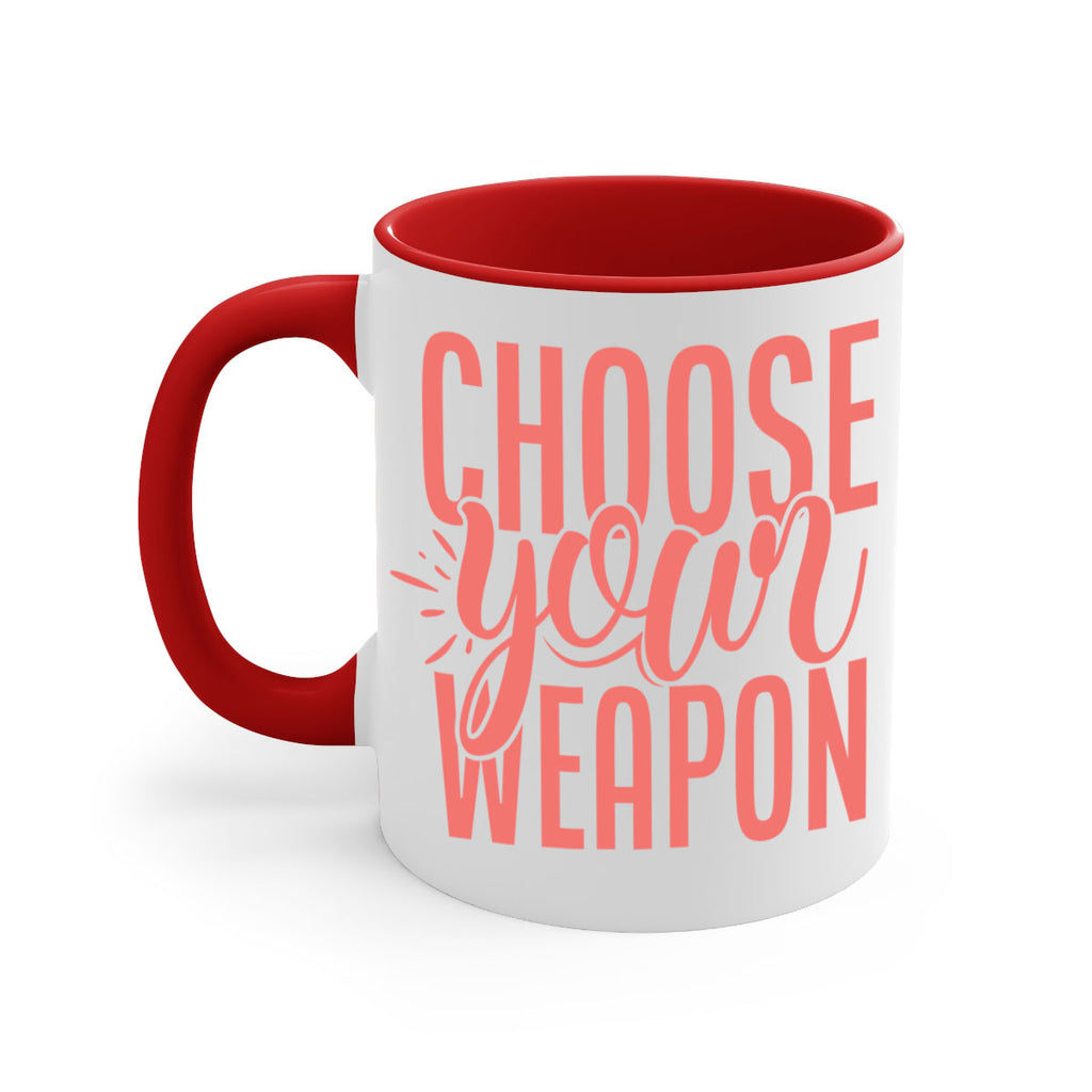 choose your weapon 18#- kitchen-Mug / Coffee Cup