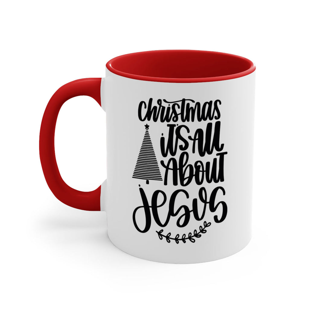 christmas its all about jesus 197#- christmas-Mug / Coffee Cup