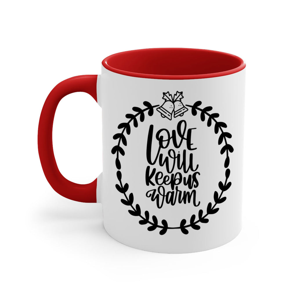 christmas ornamentslove will keep us warm 181#- christmas-Mug / Coffee Cup