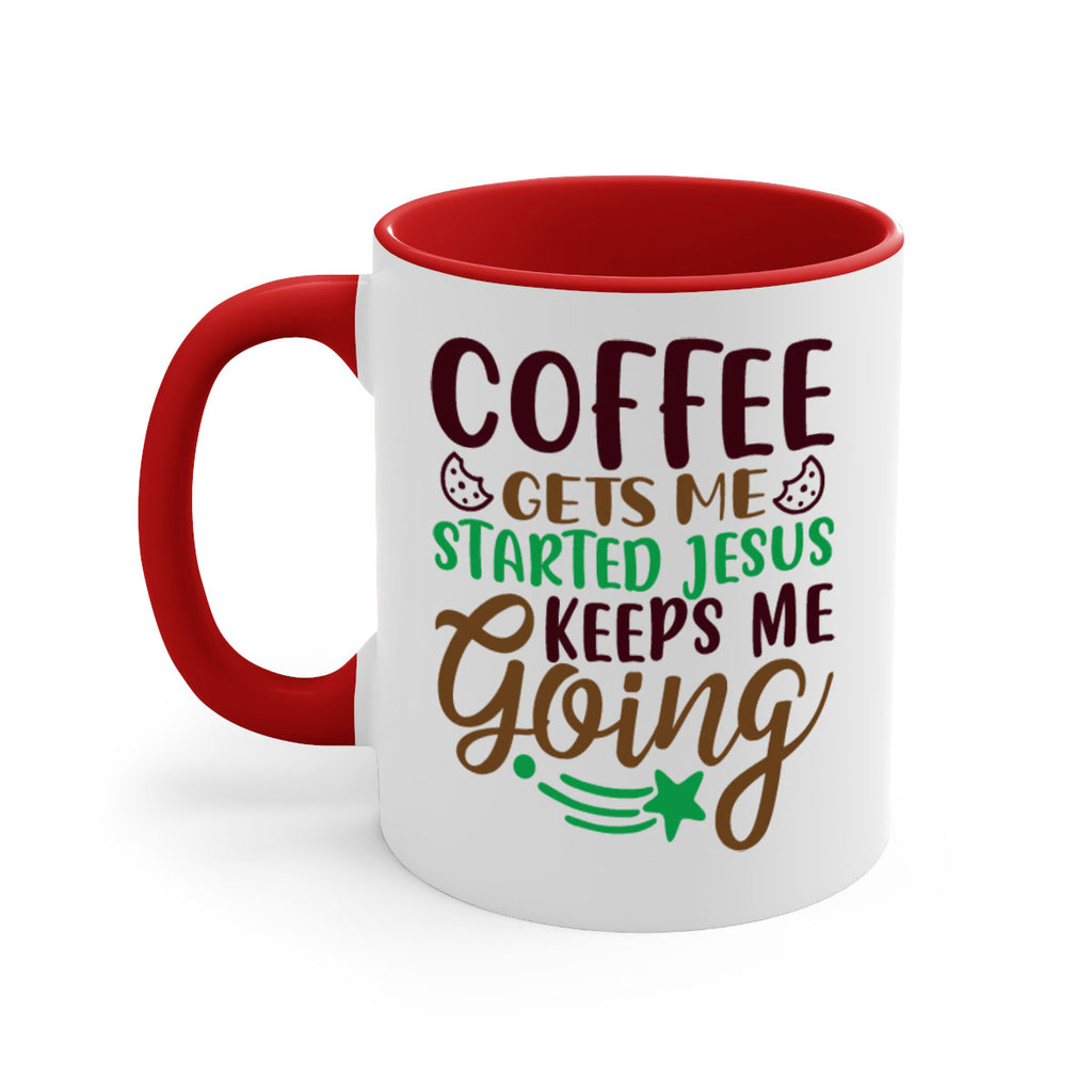 coffee gets me started jesus keeps me going 290#- christmas-Mug / Coffee Cup