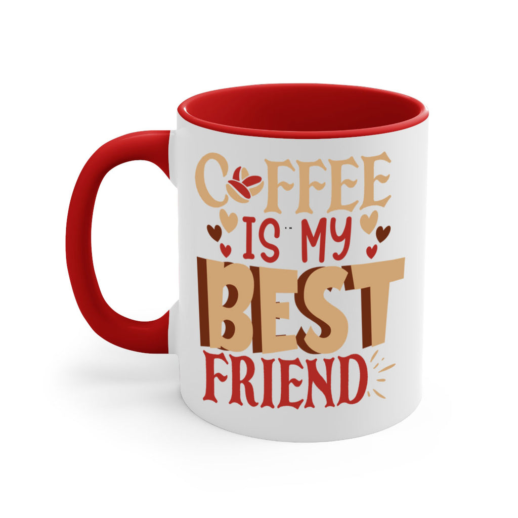 coffee is my best friend 220#- coffee-Mug / Coffee Cup