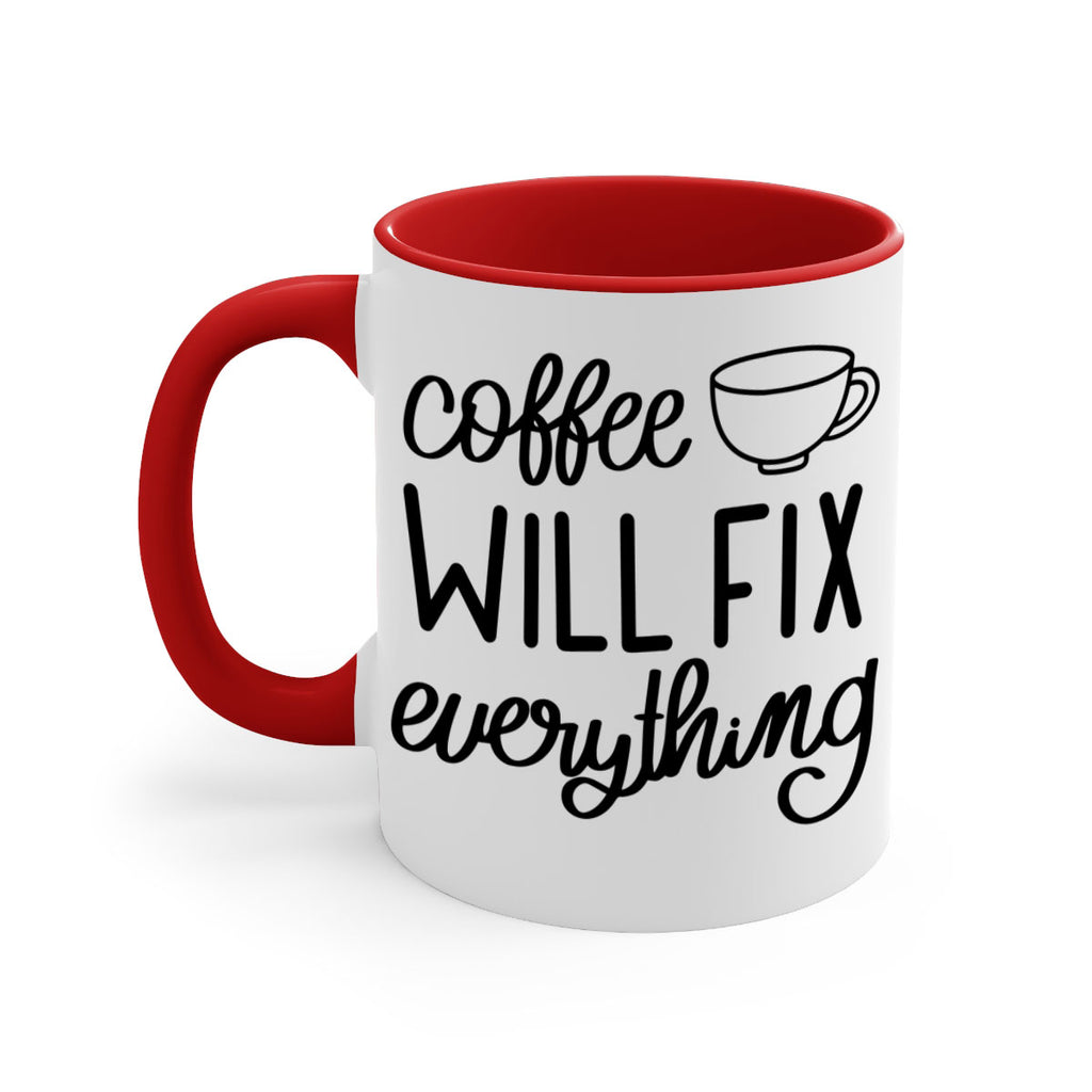 coffee will fix everything 134#- coffee-Mug / Coffee Cup