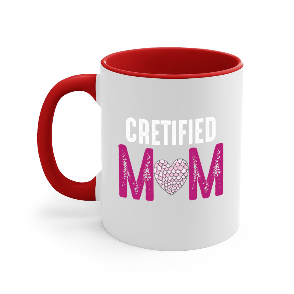 cretified mom 191#- mom-Mug / Coffee Cup