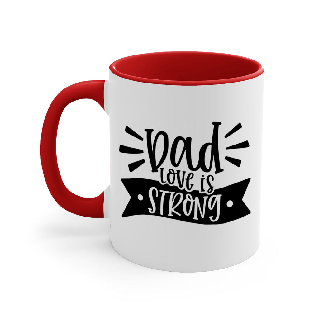 dad love is strong 63#- fathers day-Mug / Coffee Cup