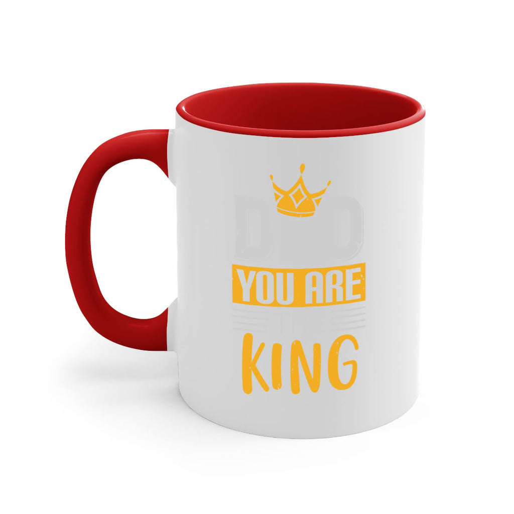 dad you are the king 237#- fathers day-Mug / Coffee Cup