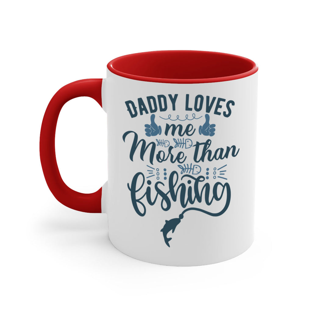 daddy loves me 167#- fishing-Mug / Coffee Cup