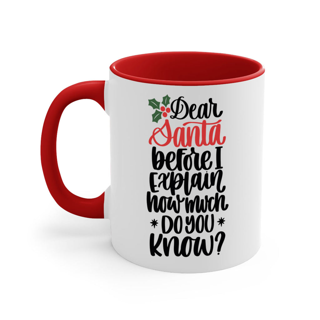 dear santa before i explain how much do you now 164#- christmas-Mug / Coffee Cup