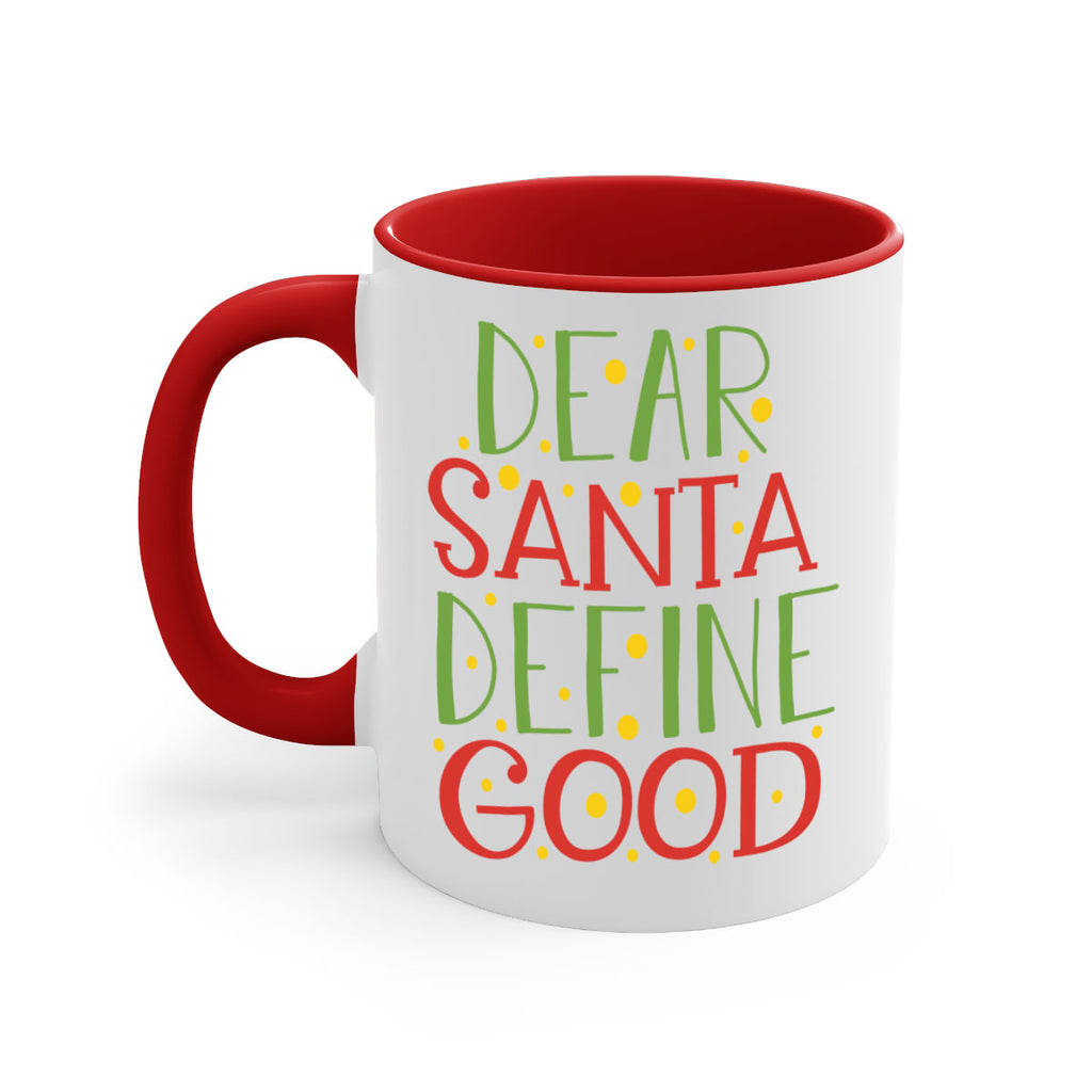 dear santa define goodd 284#- christmas-Mug / Coffee Cup