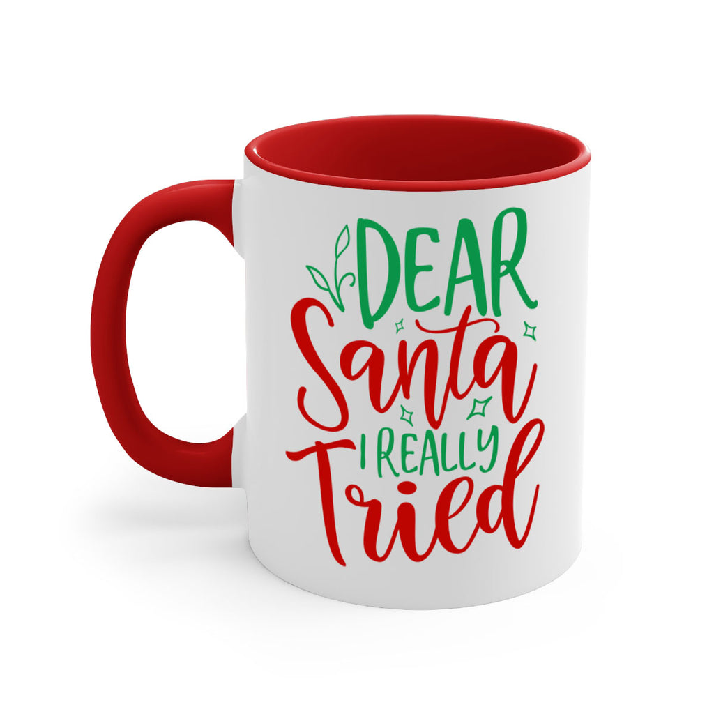 dear santa i really tried style 154#- christmas-Mug / Coffee Cup