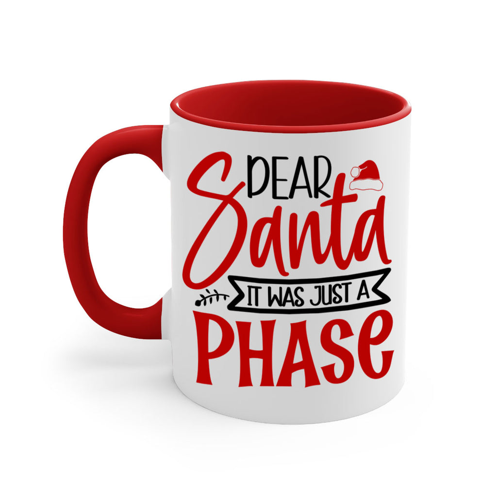 dear santa it was just a phase style 166#- christmas-Mug / Coffee Cup