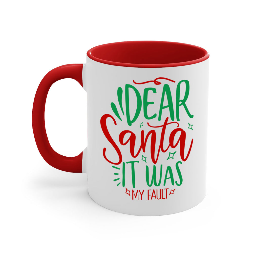 dear santa it was my fault style 168#- christmas-Mug / Coffee Cup