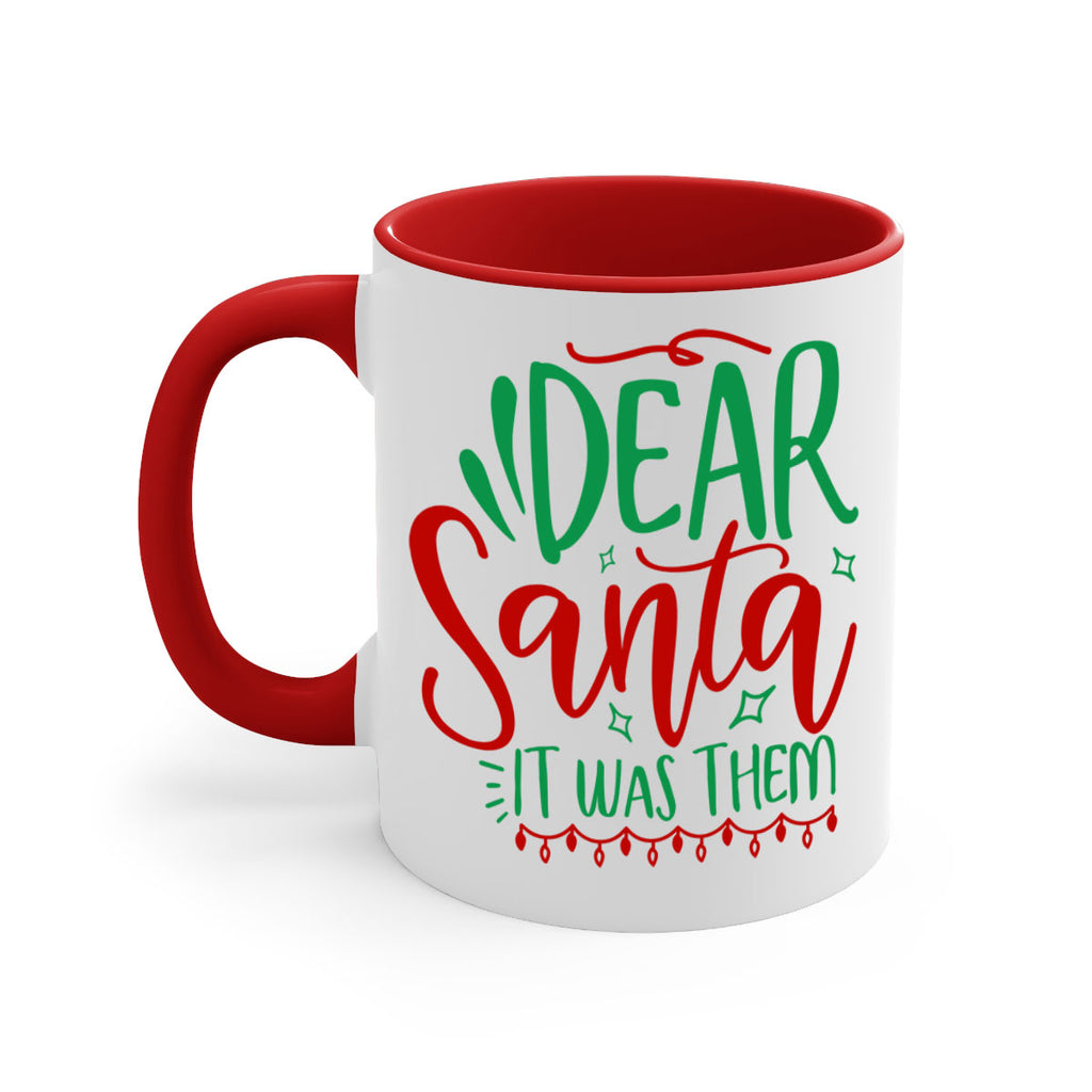 dear santa it was them style 172#- christmas-Mug / Coffee Cup