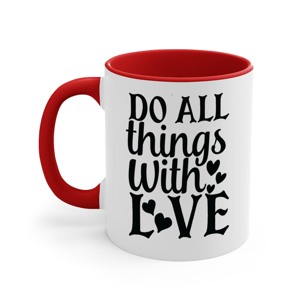 do all things with love Style 129#- motivation-Mug / Coffee Cup