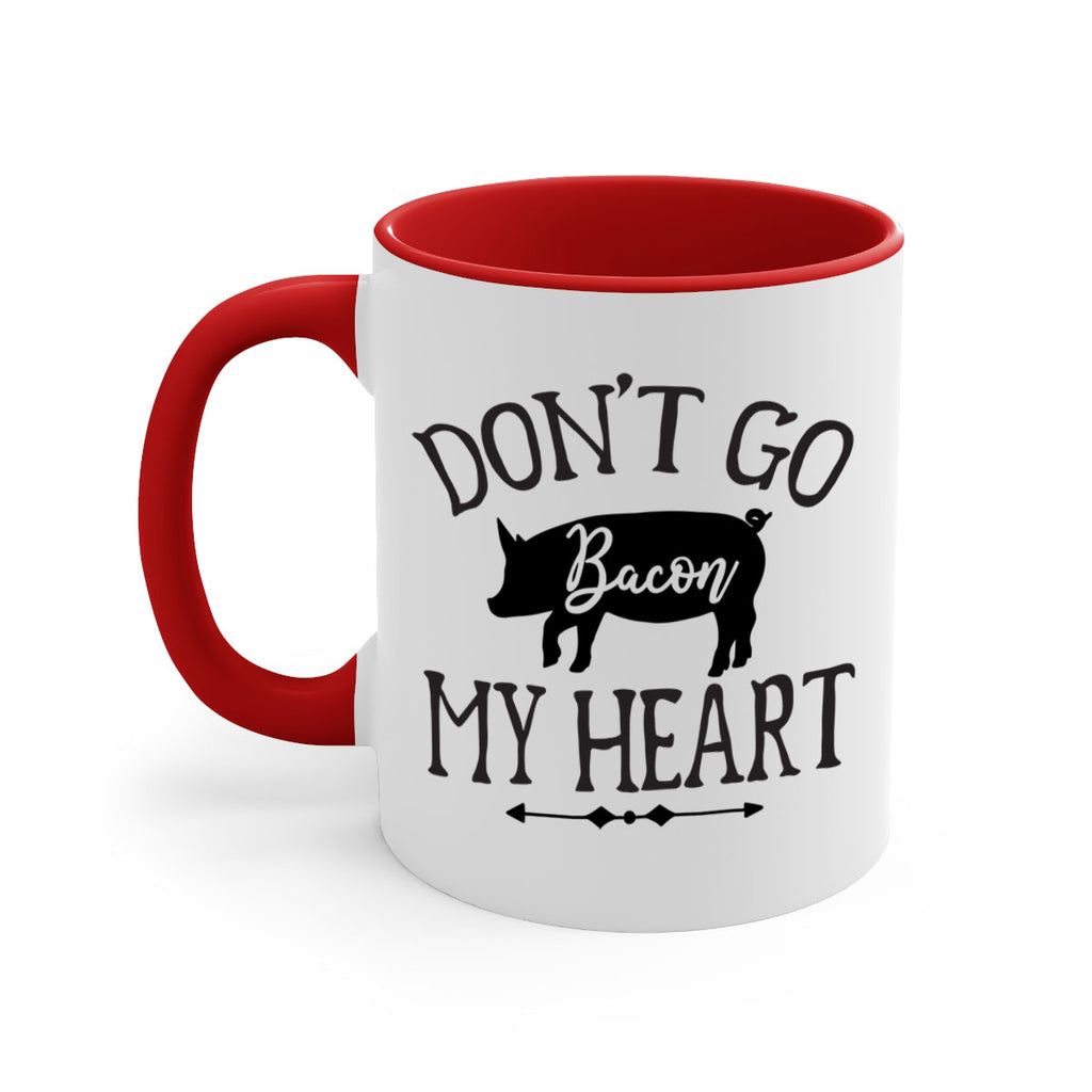 dont go bacon my heart 110#- kitchen-Mug / Coffee Cup