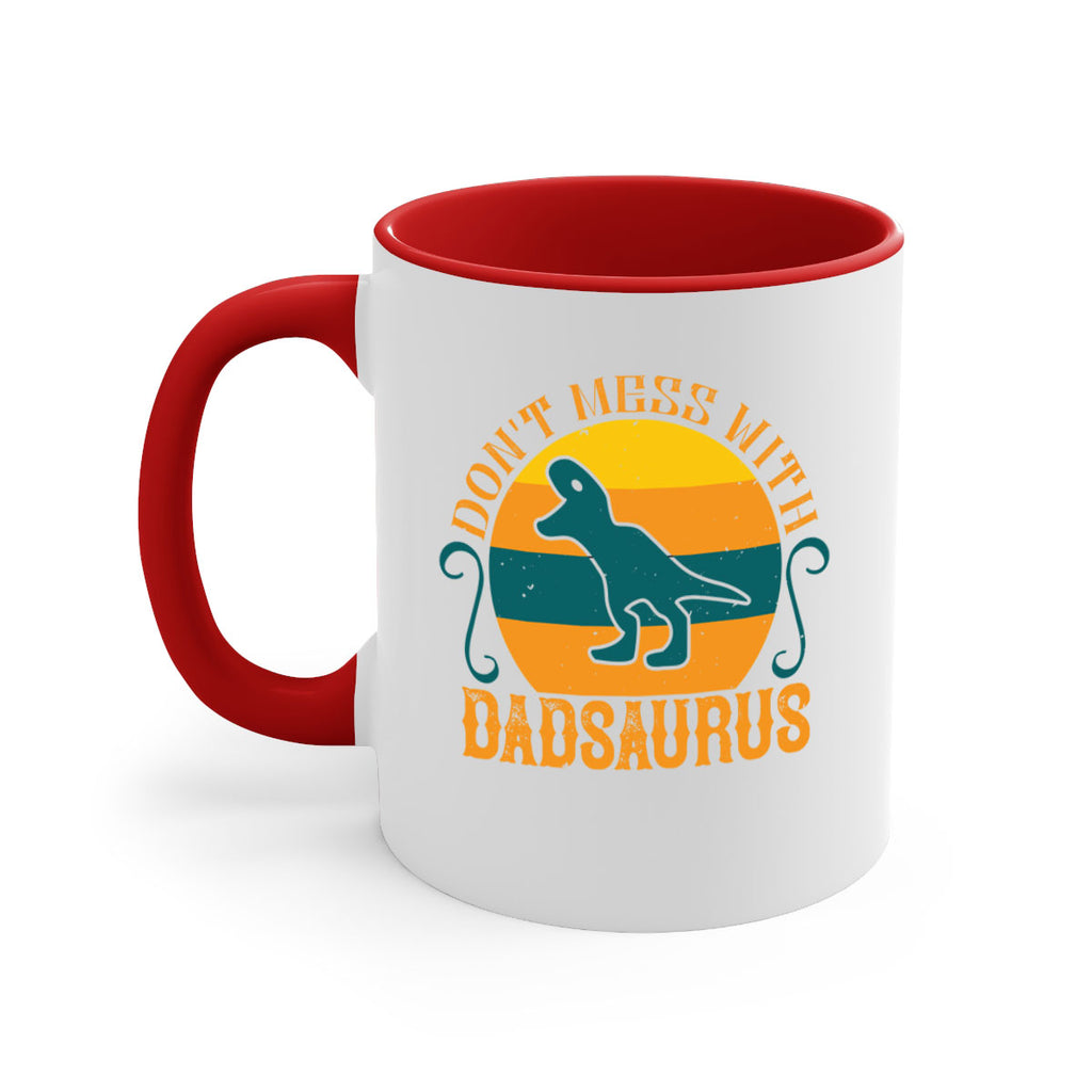 dont mess with dadsaurus 225#- fathers day-Mug / Coffee Cup