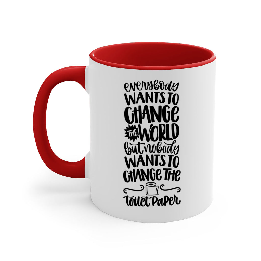 everybody wants to change the world 41#- bathroom-Mug / Coffee Cup