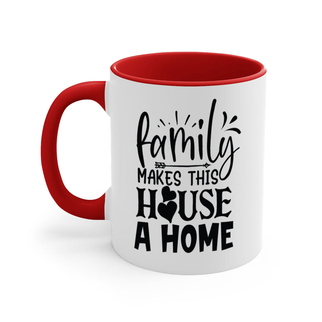 family makes this house a home 36#- Family-Mug / Coffee Cup