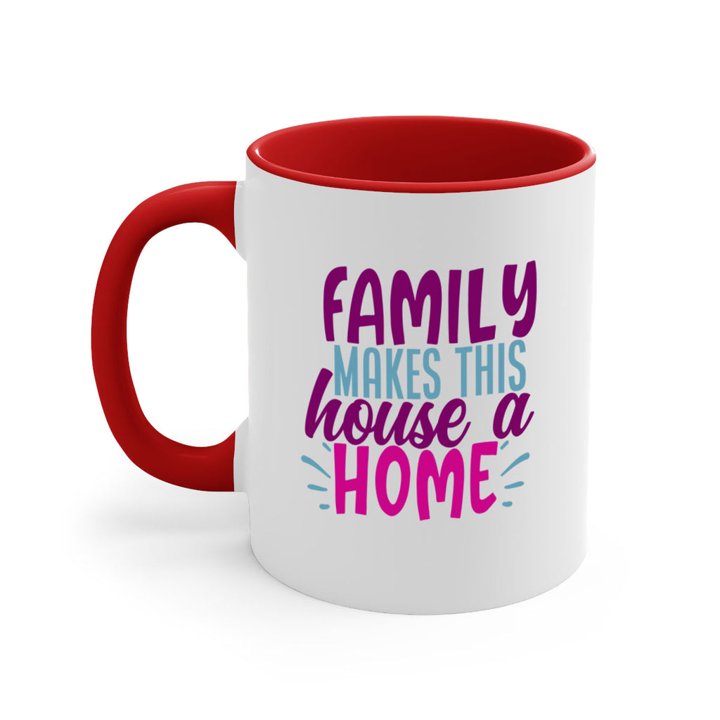 family makes this house a home 37#- Family-Mug / Coffee Cup