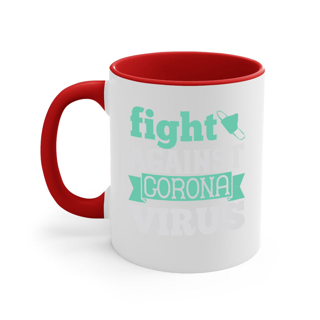 fight against corona virus Style 40#- corona virus-Mug / Coffee Cup