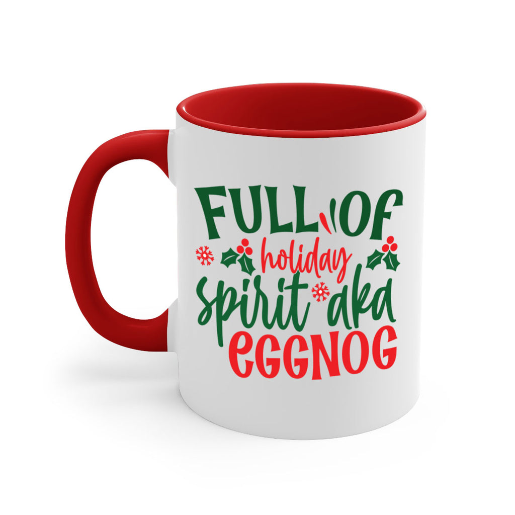 full of holiday spirit aka eggnog style 221#- christmas-Mug / Coffee Cup