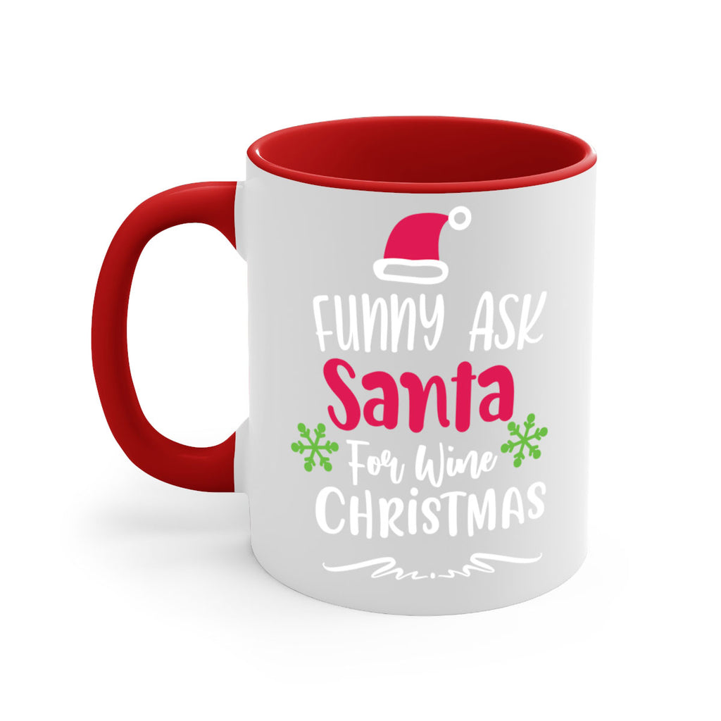 funny ask santa for wine christmas style 227#- christmas-Mug / Coffee Cup