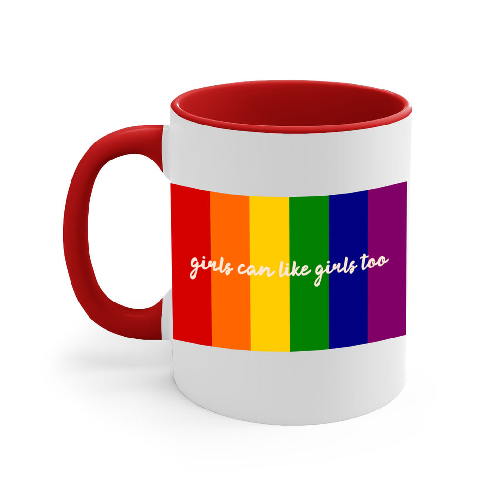 girls can like girls too 16#- lgbt-Mug / Coffee Cup