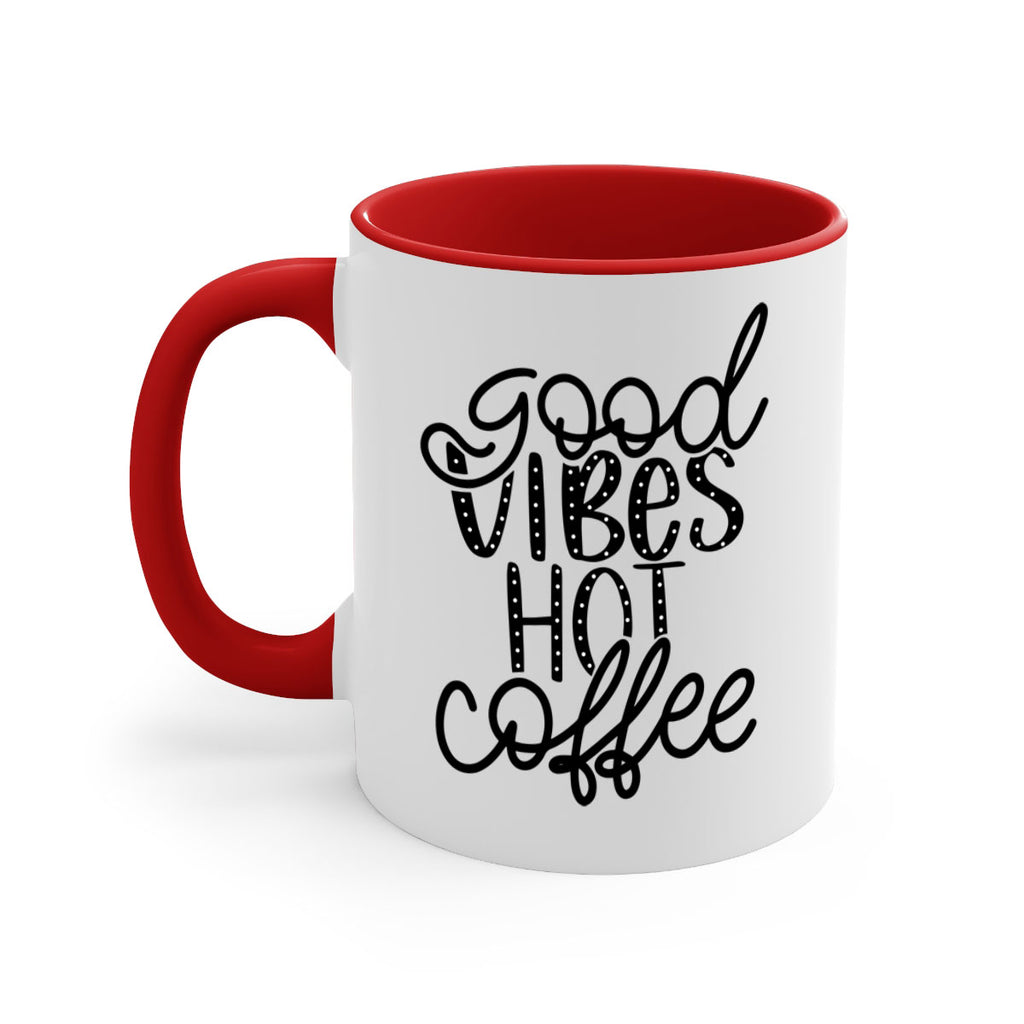 good vibes hot coffee 118#- coffee-Mug / Coffee Cup