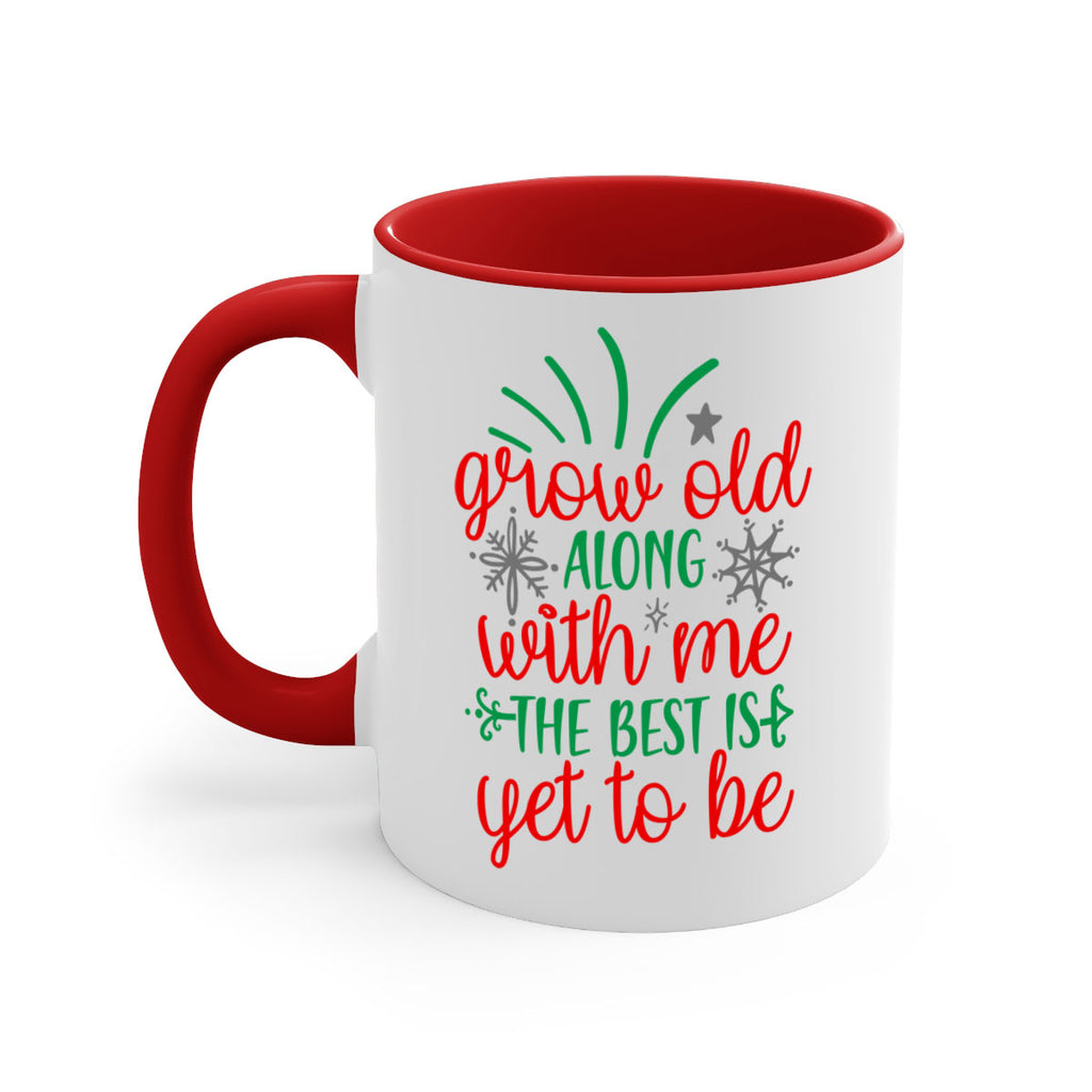 grow old along with me style 242#- christmas-Mug / Coffee Cup